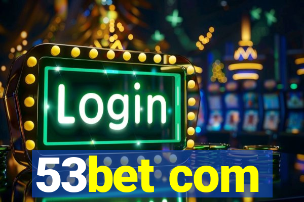 53bet com